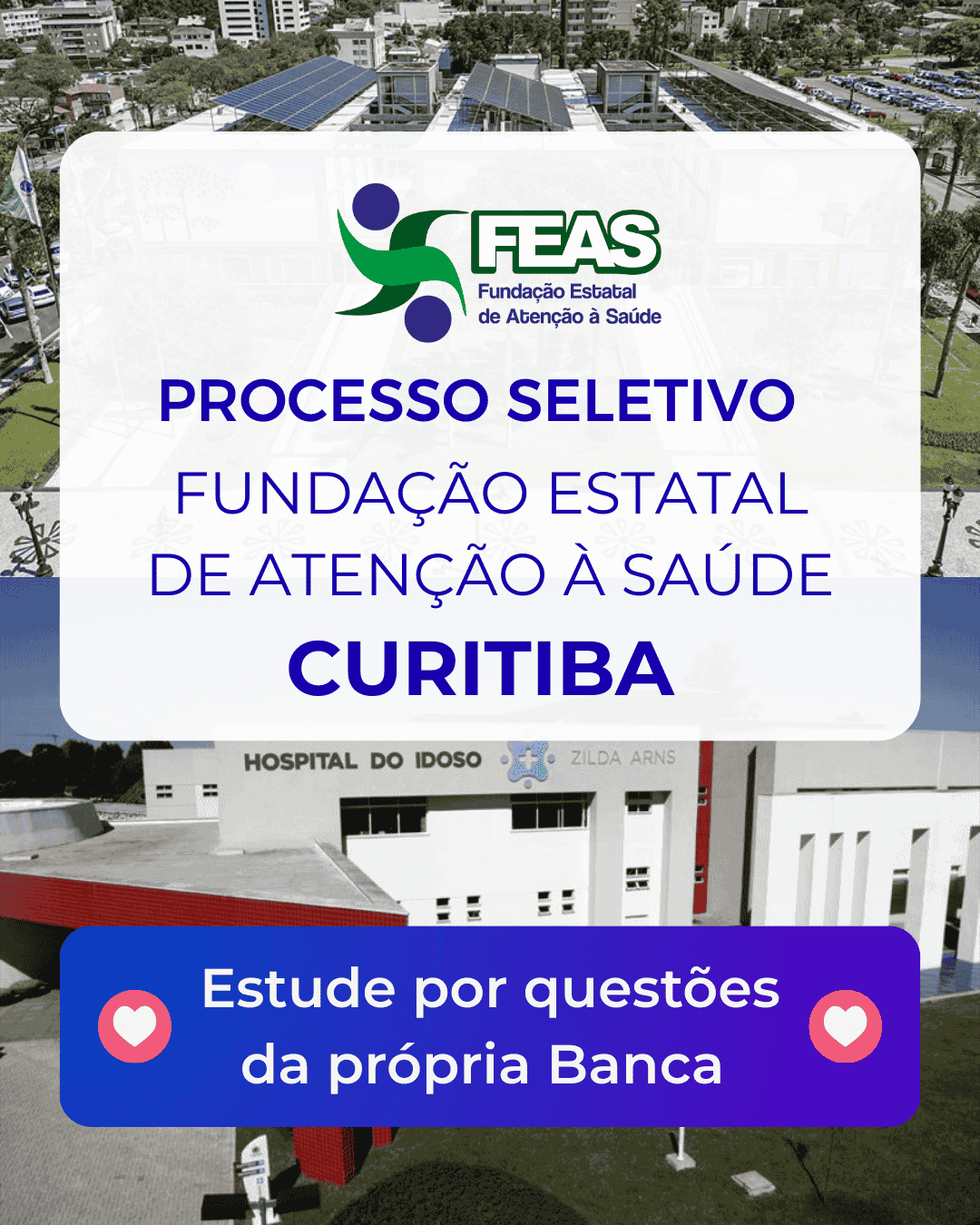 Material de Questões para o Processo Seletivo da Fundação Estatal de Atenção à Saúde de Curitiba